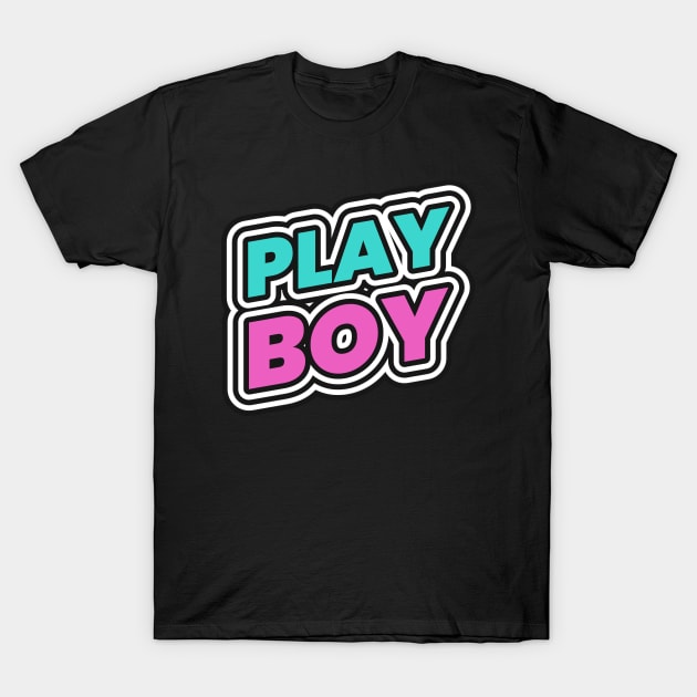 Play Boy Playboy Player T-Shirt by Tip Top Tee's